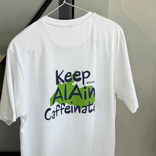 Keep Al Ain Caffeinated Tshirt